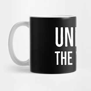 Unfuck The World Mug